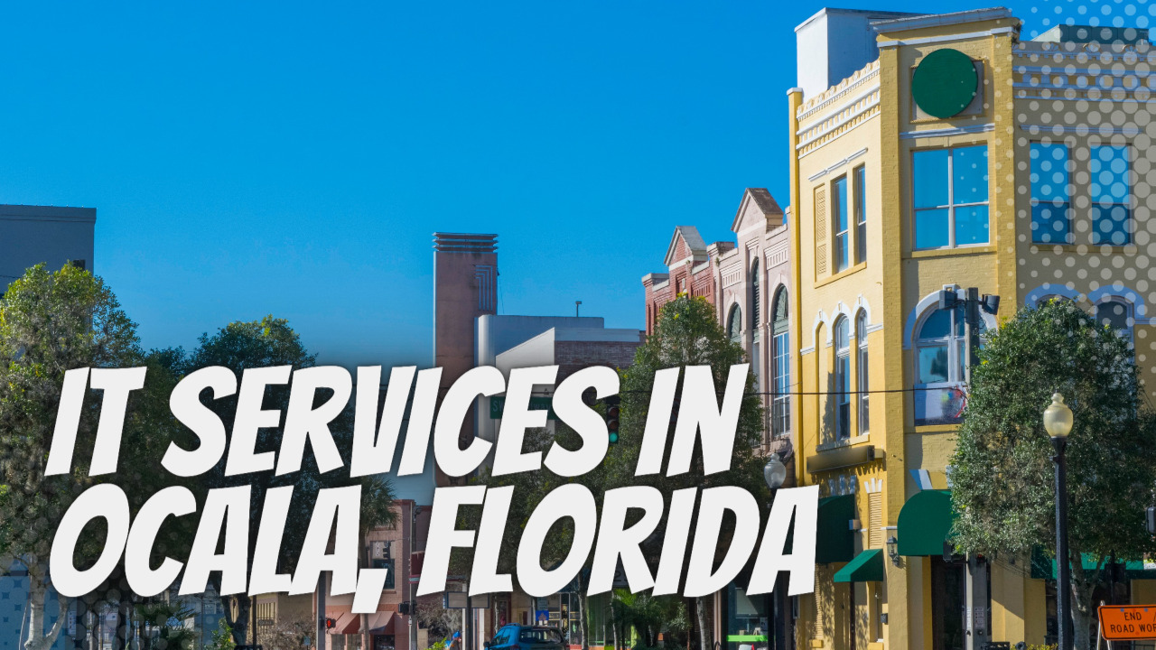 IT Services In Ocala, FL Affordable & Reliable